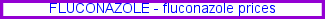Fluconazole