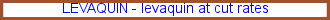 Levaquin